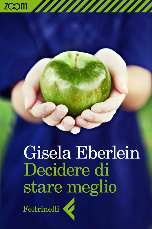 Decidere di stare meglio - Librerie.coop Decidere di stare meglio - Librerie.coop