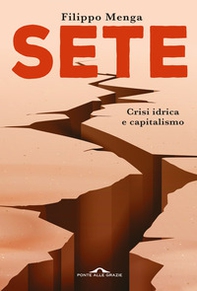 Sete. Crisi idrica e capitalismo - Librerie.coop