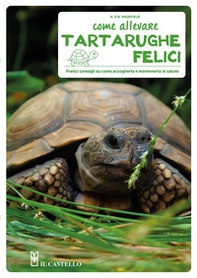 Come allevare tartarughe felici - Librerie.coop