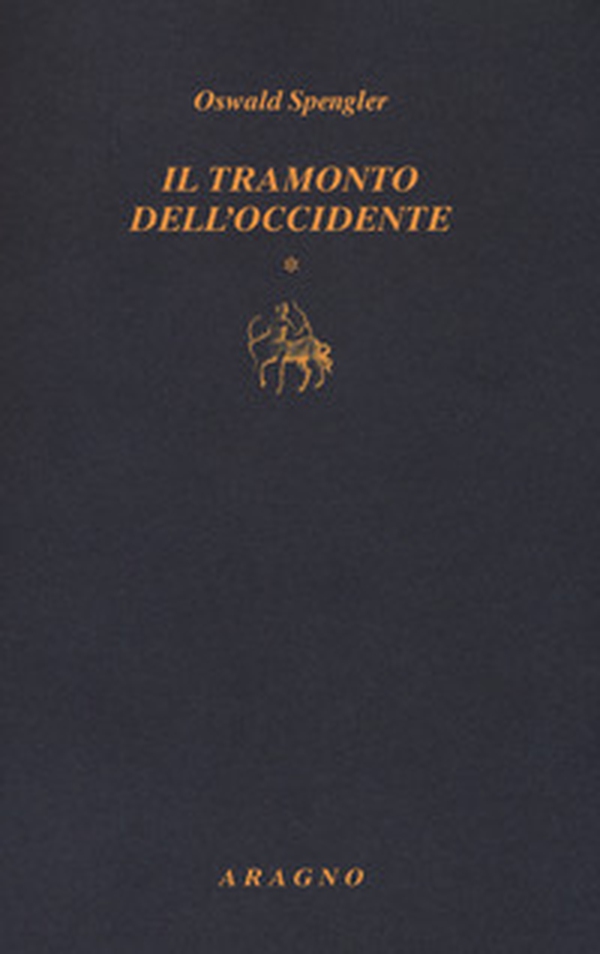Il tramonto dell'Occidente - Librerie.coop Il tramonto dell'Occidente - Librerie.coop
