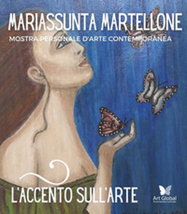 L'accento sull'arte di Mariassunta Martellone. Mostra personale d'arte contemporanea - Librerie.coop L'accento sull'arte di Mariassunta Martellone. Mostra personale d'arte contemporanea - Librerie.coop
