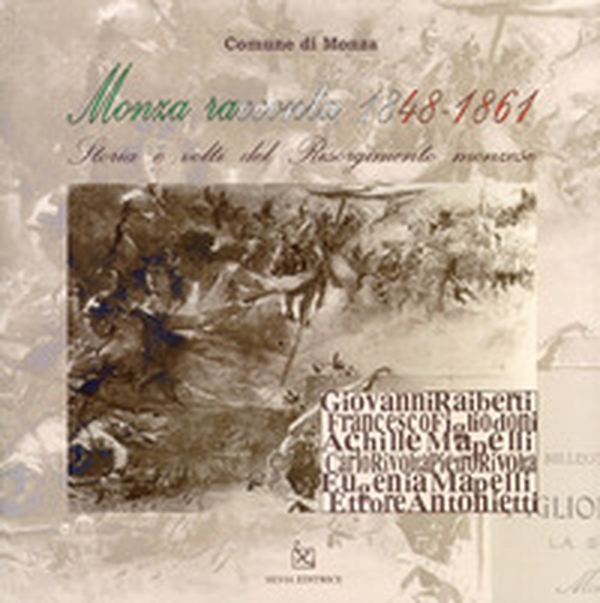 Monza racconta 1848-1861 - Librerie.coop