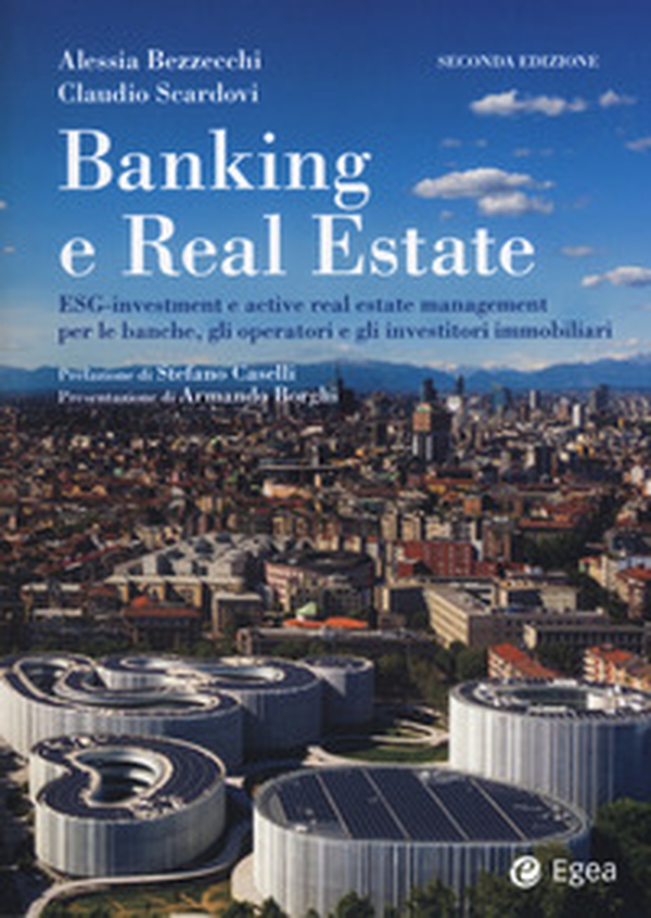 Banking e real estate. ESG-investment e active real estate management per le banche, gli investitori e gli operatori immobiliari - Librerie.coop Banking e real estate. ESG-investment e active real estate management per le banche, gli investitori e gli operatori immobiliari - Librerie.coop