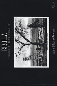 Ribolla. Il villaggio, il lavoro, la tragedia - Librerie.coop