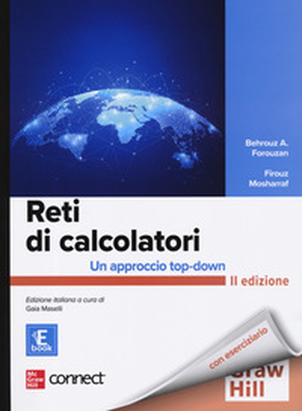 Reti di calcolatori. Un approccio top-down - Librerie.coop Reti di calcolatori. Un approccio top-down - Librerie.coop