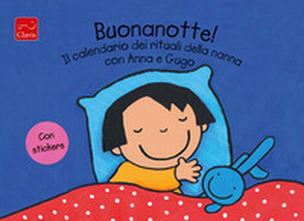 Buonanotte! Il calendario dei rituali della nanna con Anna e Gugo. Con adesivi - Librerie.coop Buonanotte! Il calendario dei rituali della nanna con Anna e Gugo. Con adesivi - Librerie.coop