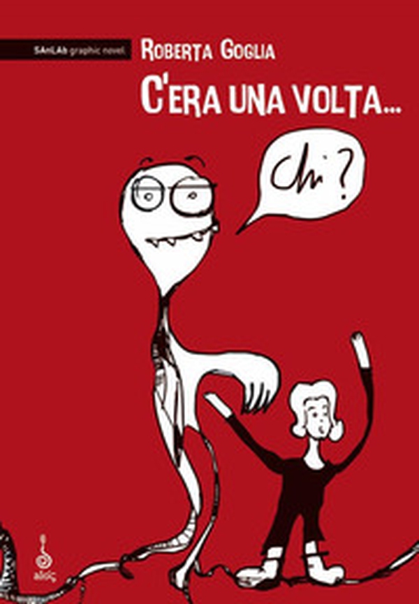 C'era una volta... Chi? - Librerie.coop C'era una volta... Chi? - Librerie.coop