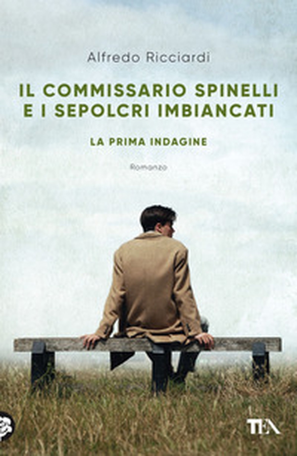 Il commissario Spinelli e i sepolcri imbiancati. La prima indagine - Librerie.coop Il commissario Spinelli e i sepolcri imbiancati. La prima indagine - Librerie.coop