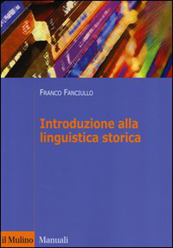 Introduzione alla linguistica storica - Librerie.coop Introduzione alla linguistica storica - Librerie.coop