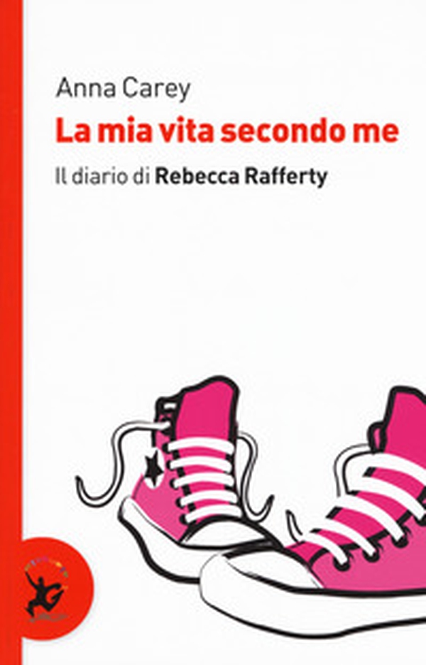 La mia vita secondo me. Il diario di Rebecca Rafferty - Librerie.coop La mia vita secondo me. Il diario di Rebecca Rafferty - Librerie.coop