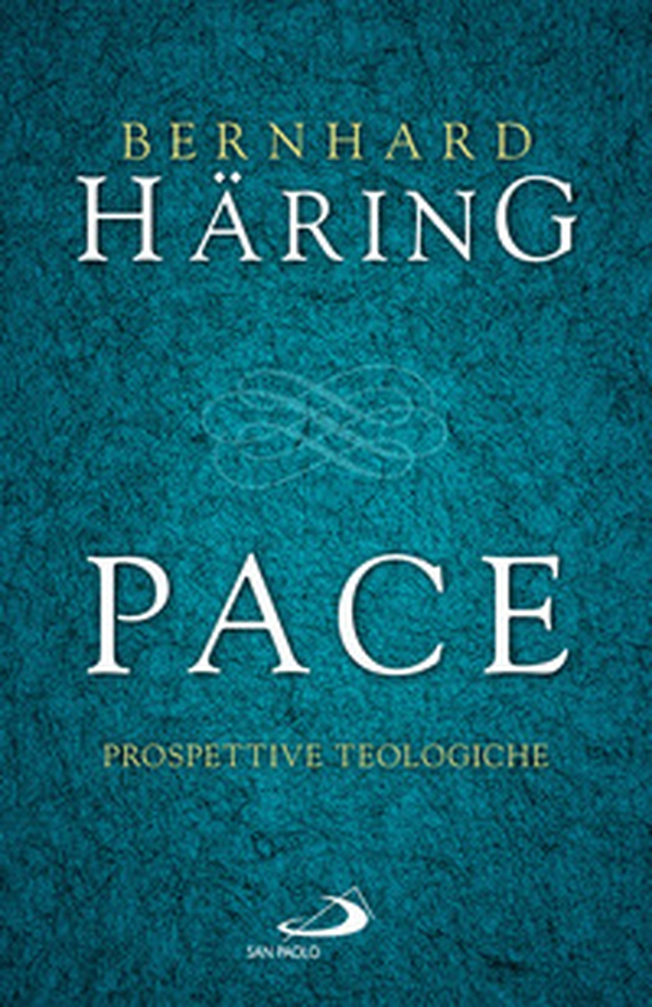Pace. Prospettive teologiche - Librerie.coop Pace. Prospettive teologiche - Librerie.coop