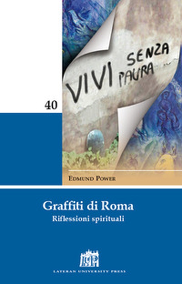 Graffiti di Roma. Riflessioni spirituali - Librerie.coop Graffiti di Roma. Riflessioni spirituali - Librerie.coop