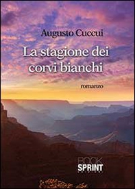 La stagione dei corvi bianchi - Librerie.coop