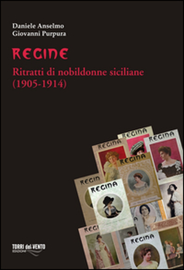 Regine. Ritratti di nobildonne siciliane (1905-1914) - Librerie.coop Regine. Ritratti di nobildonne siciliane (1905-1914) - Librerie.coop