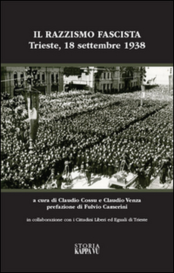 Il razzismo fascista a Trieste e provincia - Librerie.coop Il razzismo fascista a Trieste e provincia - Librerie.coop