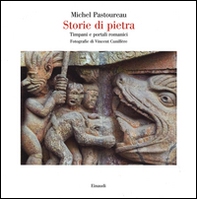 Storie di pietra. Timpani e portali romanici - Librerie.coop Storie di pietra. Timpani e portali romanici - Librerie.coop
