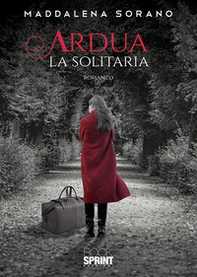 Ardua la solitaria - Librerie.coop