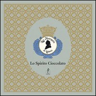 Les Marquis de Ladurée. Lo spirito cioccolato - Librerie.coop Les Marquis de Ladurée. Lo spirito cioccolato - Librerie.coop
