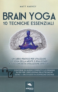 Brain yoga. 10 tecniche essenziali - Librerie.coop