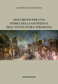 Documenti per una storia della giustizia e dell'avvocatura teramana - Librerie.coop Documenti per una storia della giustizia e dell'avvocatura teramana - Librerie.coop