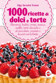 1000 ricette di dolci e torte - Librerie.coop
