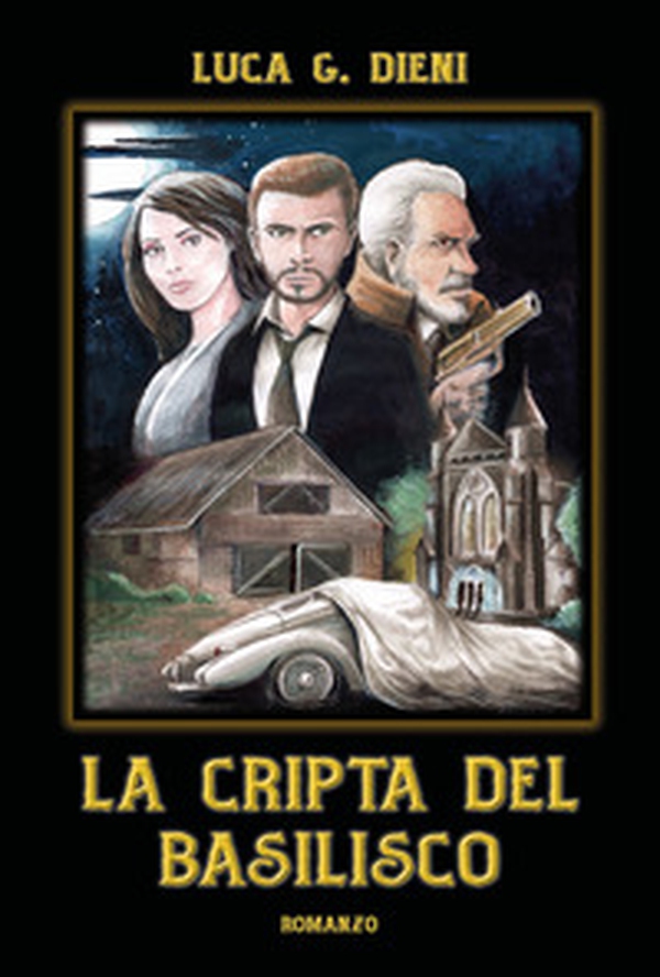 La cripta del Basilisco - Librerie.coop La cripta del Basilisco - Librerie.coop