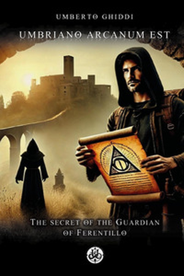 Umbriano arcanum est. The secret of the guardian of Ferentillo - Librerie.coop Umbriano arcanum est. The secret of the guardian of Ferentillo - Librerie.coop