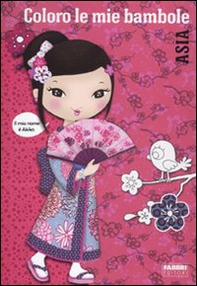 Coloro le mie bambole. Asia - Librerie.coop