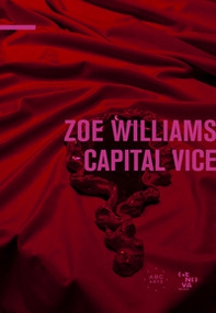 Zoe Williams. Capital vice - Librerie.coop
