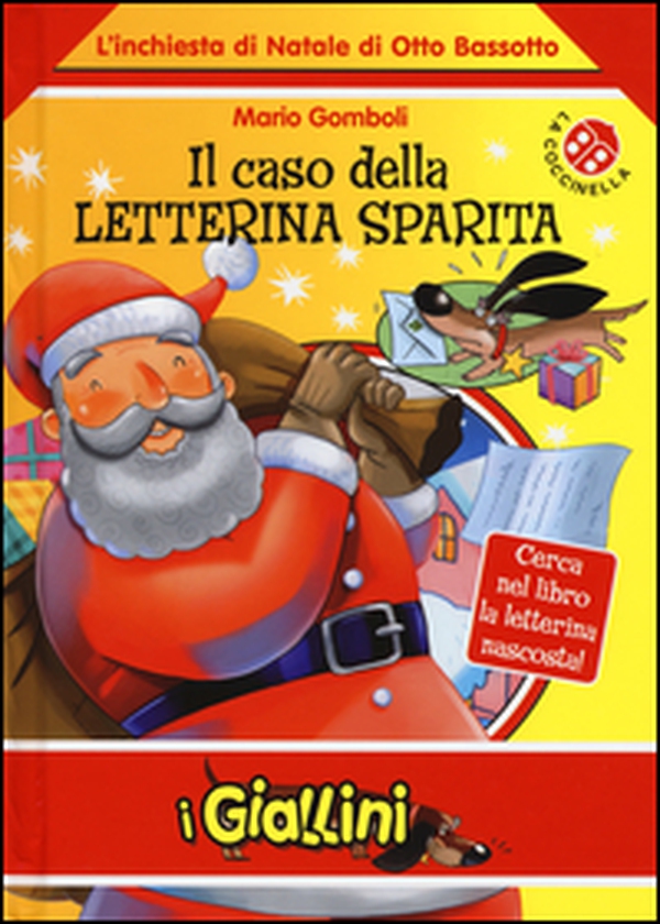 Il caso della letterina sparita. L'inchiesta di Natale di Otto Bassotto - Librerie.coop Il caso della letterina sparita. L'inchiesta di Natale di Otto Bassotto - Librerie.coop