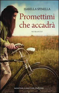 Promettimi che accadrà - Librerie.coop Promettimi che accadrà - Librerie.coop