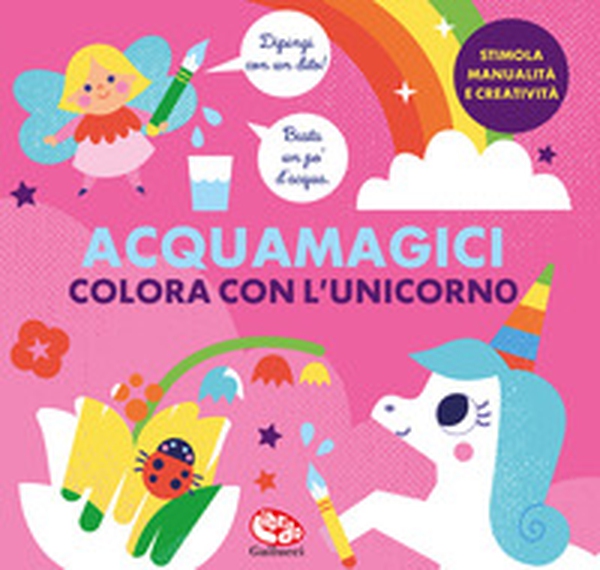 Colora con l'unicorno. Acquamagici - Librerie.coop Colora con l'unicorno. Acquamagici - Librerie.coop