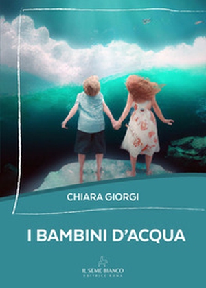 I bambini d'acqua - Librerie.coop