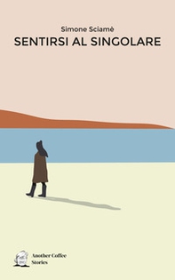 Sentirsi al singolare - Librerie.coop