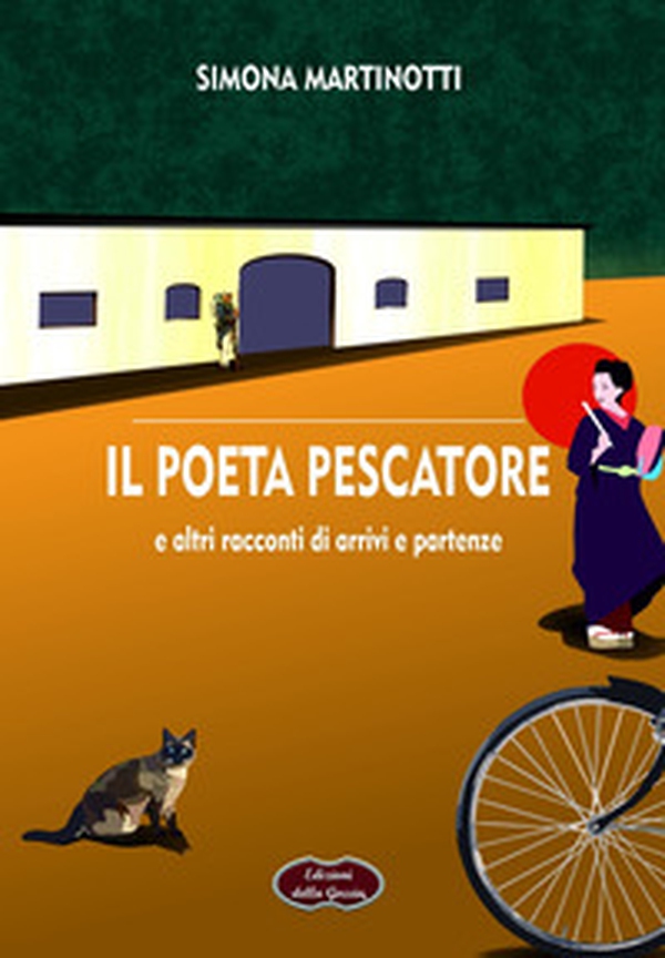 Il poeta pescatore e altri racconti di arrivi e partenze - Librerie.coop Il poeta pescatore e altri racconti di arrivi e partenze - Librerie.coop