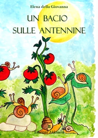 Un bacio sulle antennine - Librerie.coop