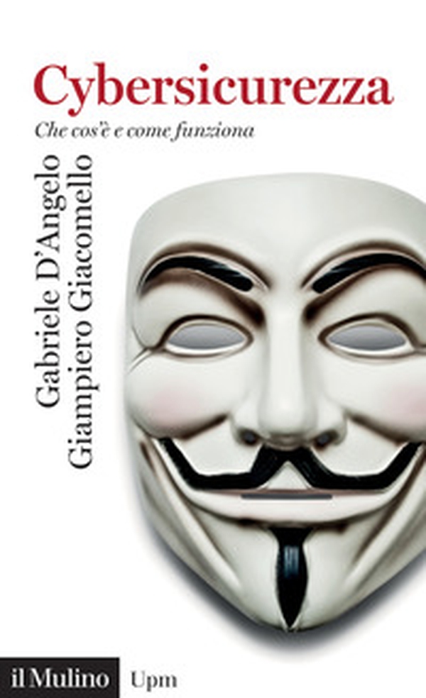Cybersicurezza. Che cos'è e come funziona - Librerie.coop Cybersicurezza. Che cos'è e come funziona - Librerie.coop