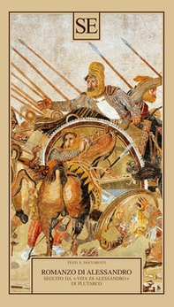Romanzo di Alessandro seguito da «Vita di Alessandro» di Plutarco - Librerie.coop
