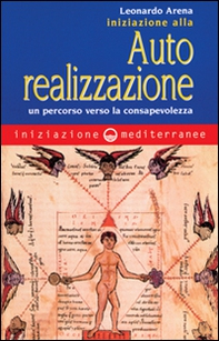 Iniziazione all'autorealizzazione. Un percorso verso la consapevolezza - Librerie.coop Iniziazione all'autorealizzazione. Un percorso verso la consapevolezza - Librerie.coop