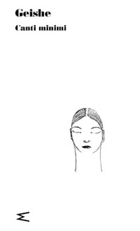 Geishe. Canti minimi - Librerie.coop