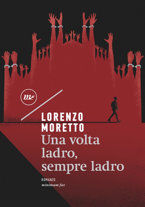 Una volta ladro, sempre ladro - Librerie.coop Una volta ladro, sempre ladro - Librerie.coop