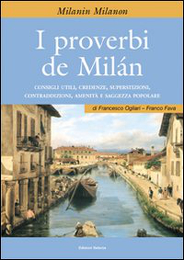 I proverbi de Milán - Librerie.coop I proverbi de Milán - Librerie.coop