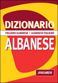 Dizionario albanese. Italiano-albanese. Albanese-italiano - Librerie.coop