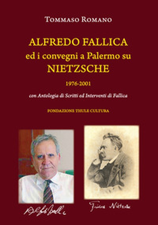 Alfredo Fallica ed i convegni a Palermo su Nietzsche 1976-2001 - Librerie.coop