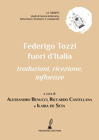 Federigo Tozzi fuori dall'Italia. Traduzioni, ricezione, influenze - Librerie.coop