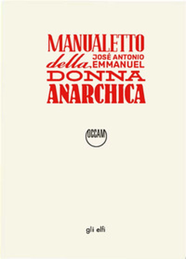 Manualetto della donna anarchica - Librerie.coop