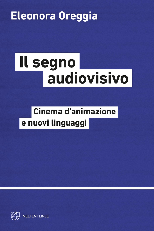 Il segno audiovisivo - Librerie.coop Il segno audiovisivo - Librerie.coop