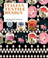 Italian textile design. From Art Deco to the Contemporary. Printed textiles - Librerie.coop