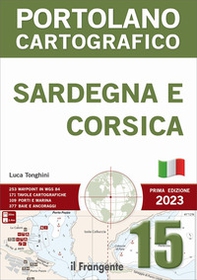 Sardegna e Corsica. Portolano cartografico - Vol. 15 - Librerie.coop Sardegna e Corsica. Portolano cartografico - Vol. 15 - Librerie.coop
