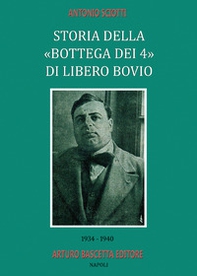 Storia della «bottega dei quattro» di Libero Bovio. 1934-1940 - Librerie.coop Storia della «bottega dei quattro» di Libero Bovio. 1934-1940 - Librerie.coop